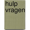 Hulp vragen door Agnes Lagerweij