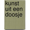 Kunst uit een doosje door Nicky Hoberman