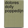 Dolores Dolly Poppedijn door Thomas Olde Heuvelt