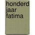 Honderd jaar Fatima