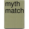Myth Match door Good Wives and Warriors