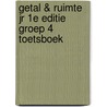 Getal & Ruimte jr 1e editie groep 4 toetsboek door Onbekend