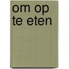 Om op te eten door Moekes Maaltijd