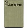 De keukendochter door Jael Mchenry