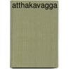 ATTHAKAVAGGA by Guy Eugène Dubois