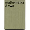 Mathematics 2 vwo door Onbekend