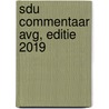 Sdu Commentaar AVG, Editie 2019 door Onbekend