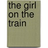 The Girl on the Train door Paula Hawkins