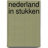 Nederland in stukken door Maarten van der Graaff