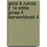 Getal & Ruimte jr 1e editie groep 4 leerwerkboek 4 by Unknown