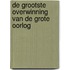 De grootste overwinning van de Grote Oorlog