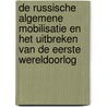 De Russische algemene mobilisatie en het uitbreken van de Eerste Wereldoorlog door Hans Andriessen