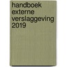 Handboek Externe Verslaggeving 2019 door Onbekend