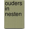 Ouders in nesten by Sven Bussens