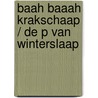 Baah Baaah Krakschaap / De P van Winterslaap door Martijn Benders
