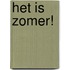 Het is zomer!