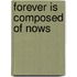 Forever is Composed of Nows