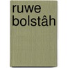 Ruwe bolstâh by Ruud Doevendans