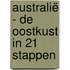 Australië - De oostkust in 21 stappen