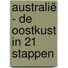 Australië - De oostkust in 21 stappen door Els Valkenburg-Walsteijn
