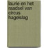 Laurie en het raadsel van Circus Hagelslag