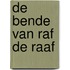 De bende van Raf de Raaf