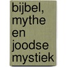 Bijbel, mythe en joodse mystiek door Sjef Laenen
