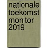 Nationale Toekomst Monitor 2019 by P. van der Duin