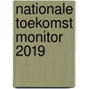 Nationale Toekomst Monitor 2019 door P. van der Duin