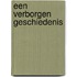 Een verborgen geschiedenis