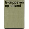 Leidinggeven op afstand door Gonny Vink