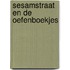 Sesamstraat en de oefenboekjes
