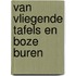 Van vliegende tafels en boze buren