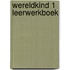 Wereldkind 1 Leerwerkboek