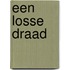 Een losse draad