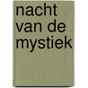 Nacht van de Mystiek door Robert Jan Stips