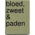 Bloed, Zweet & Paden
