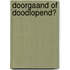 Doorgaand of doodlopend?