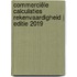 Commerciële calculaties Rekenvaardigheid | Editie 2019