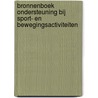 Bronnenboek Ondersteuning bij sport- en bewegingsactiviteiten by I. Knoops