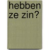 Hebben ze zin? door Onbekend