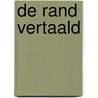 De Rand vertaald door Rudi Janssens