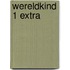 Wereldkind 1 Extra