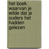 Het boek waarvan je wilde dat je ouders het hadden gelezen by Philippa Perry