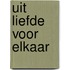 Uit Liefde voor elkaar
