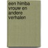 Een Himba vrouw en andere verhalen