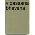 Vipassana Bhavana