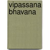 Vipassana Bhavana door Guy Eugène Dubois