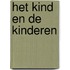 Het Kind en de kinderen
