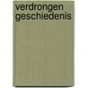 Verdrongen geschiedenis door Pieter Meulendijks